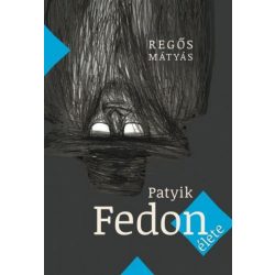 Patyik Fedon élete