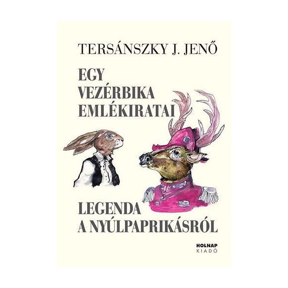 Egy vezérbika emlékiratai - Legenda a nyúlpaprikásról