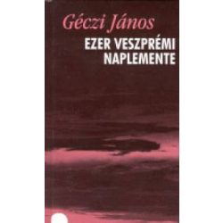 Ezer veszprémi naplemente - Versek (1993-1998)