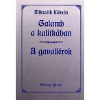 Galamb a kalitkában - A Gavallérok