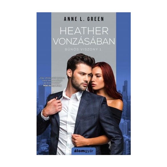 Heather vonzásában - Bűnös viszony 1.