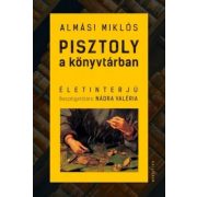 Pisztoly a könyvtárban - Életinterjú