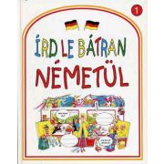 Írd le bátran németül!