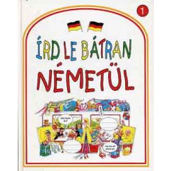 Írd le bátran németül!