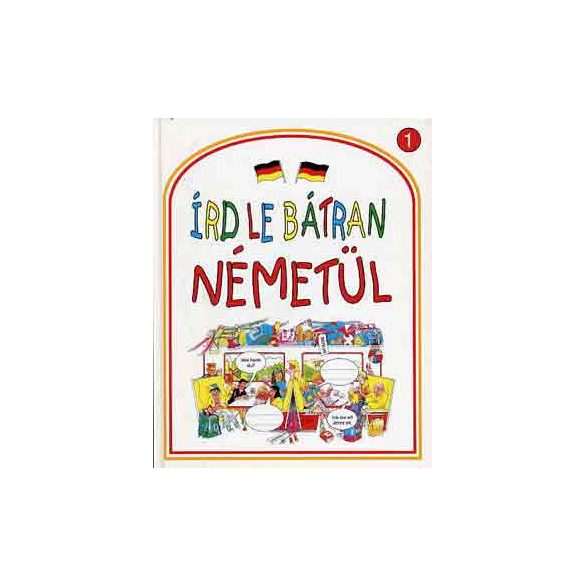 Írd le bátran németül!