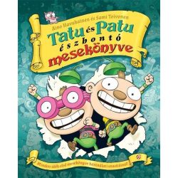 Tatu és Patu észbontó mesekönyve