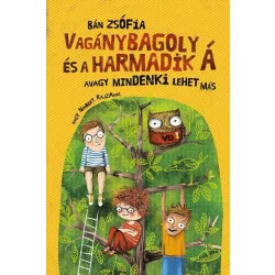   Vagánybagoly és a harmadik Á – avagy mindenki lehet más