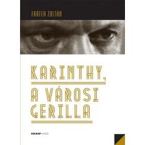 Karinthy, a városi gerilla