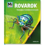 Rovarok - Hatlábú túlélőművészek - Mi Micsoda