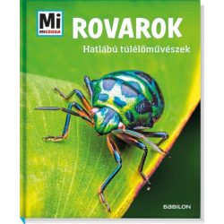 Rovarok - Hatlábú túlélőművészek - Mi Micsoda