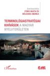 Terminológiastratégiai kihívások a magyar nyelvterületen