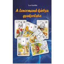 A Lenormand-kártya gyakorlata