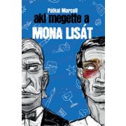 Aki megette a Mona Lisát