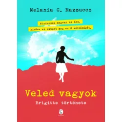 Veled vagyok - Brigitte története