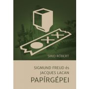 Sigmund Freud és Jacques Lacan Papírgépei