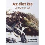   Az élet íze - hetvenen túl - Szántó Erika beszélgetései