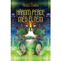 Három perce még éltem