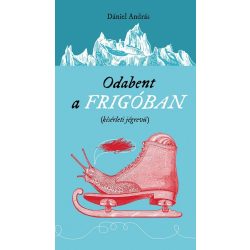Odabent a frigóban