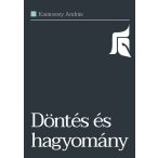 Döntés és hagyomány