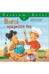 Berci spagettit főz - Barátom, Berci