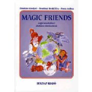 Magic Friends - Angol munkafüzet általános iskolásoknak