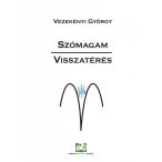 Szómagam - Visszatérés