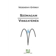 Szómagam - Visszatérés