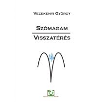 Szómagam - Visszatérés