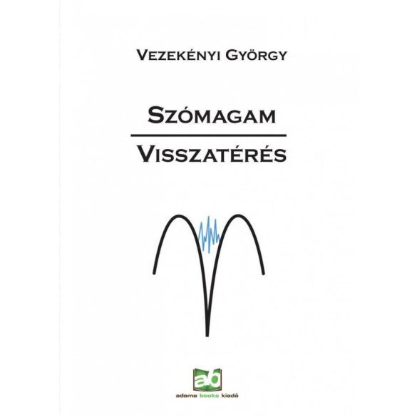 Szómagam - Visszatérés