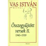 Összegyűjtött versek II. - 1945-1959