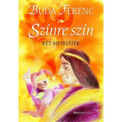 Színre szín - Két mesejáték