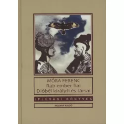 Rab ember fiai - Dióbél királyfi