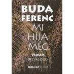 Mi híja még - Versek 1955-2005