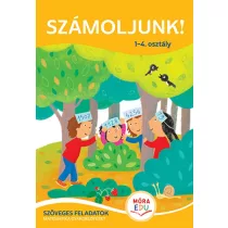 Számoljunk! - Szöveges feladatok 1–4. osztály