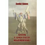 Adatok a samán vallás megismeréséhez