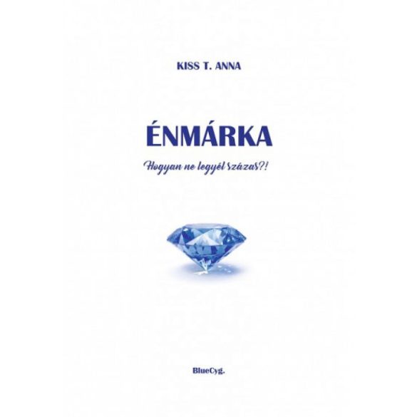 Énmárka - Hogyan ne legyél százas?!