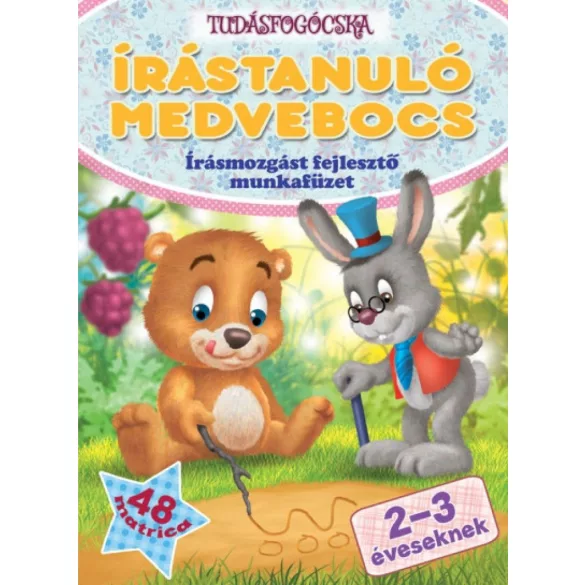 Írástanuló medvebocs - írásmozgást fejlesztő munkafüzet 48 matricával 2-3 éveseknek