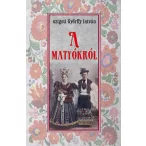 A matyókról