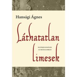 Láthatatlan limesek - Határjelenségek az irodalomban