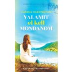 Valamit el kell mondanom