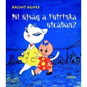 Mi újság a Futrinka utcában?