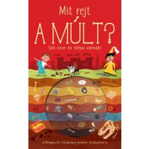 Mit rejt a múlt?