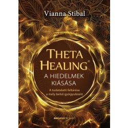 ThetaHealing - A hiedelmek kiásása