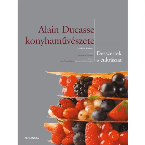 Alain Ducasse konyhaművészete