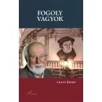 Fogoly vagyok