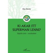 Ki akar itt Superman lenni?