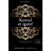 Keresd az igazit! - Lélekfény 1.