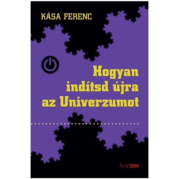 Hogyan indítsd újra az Univerzumot