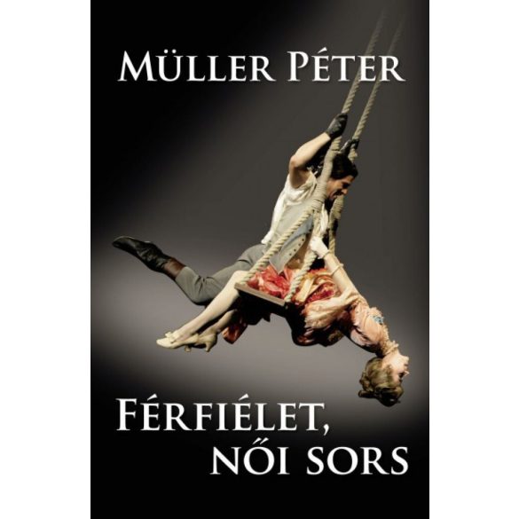 Férfiélet, női sors