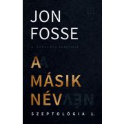 A másik név - Szeptológia I.